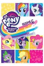 My Little Pony: Дружба – це диво: 6 Сезон